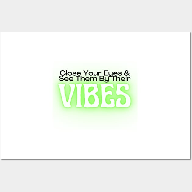 Vibes Wall Art by 1Redbublppasswo